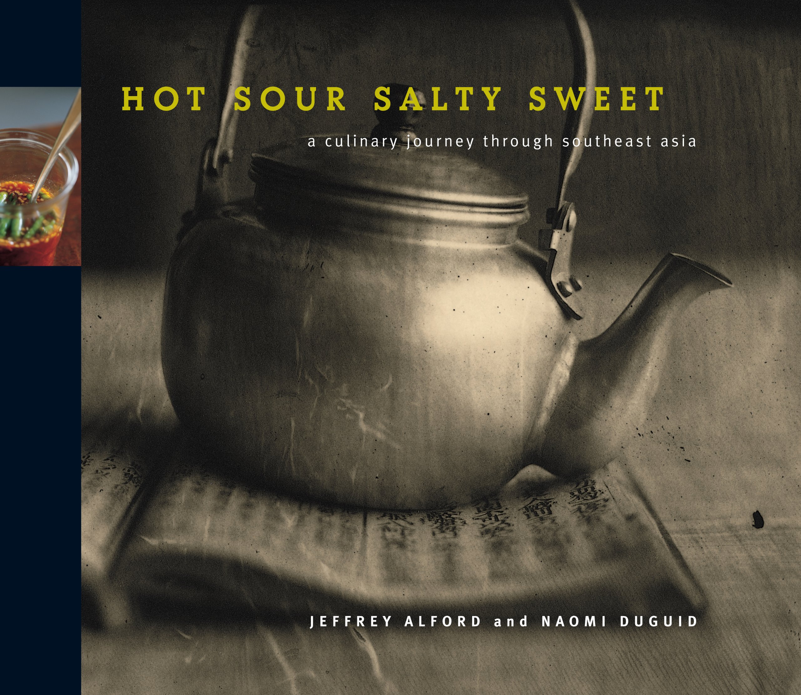 Hot Sour Salty Sweet: A Culinary Journey Through Southeast Asia - Taste