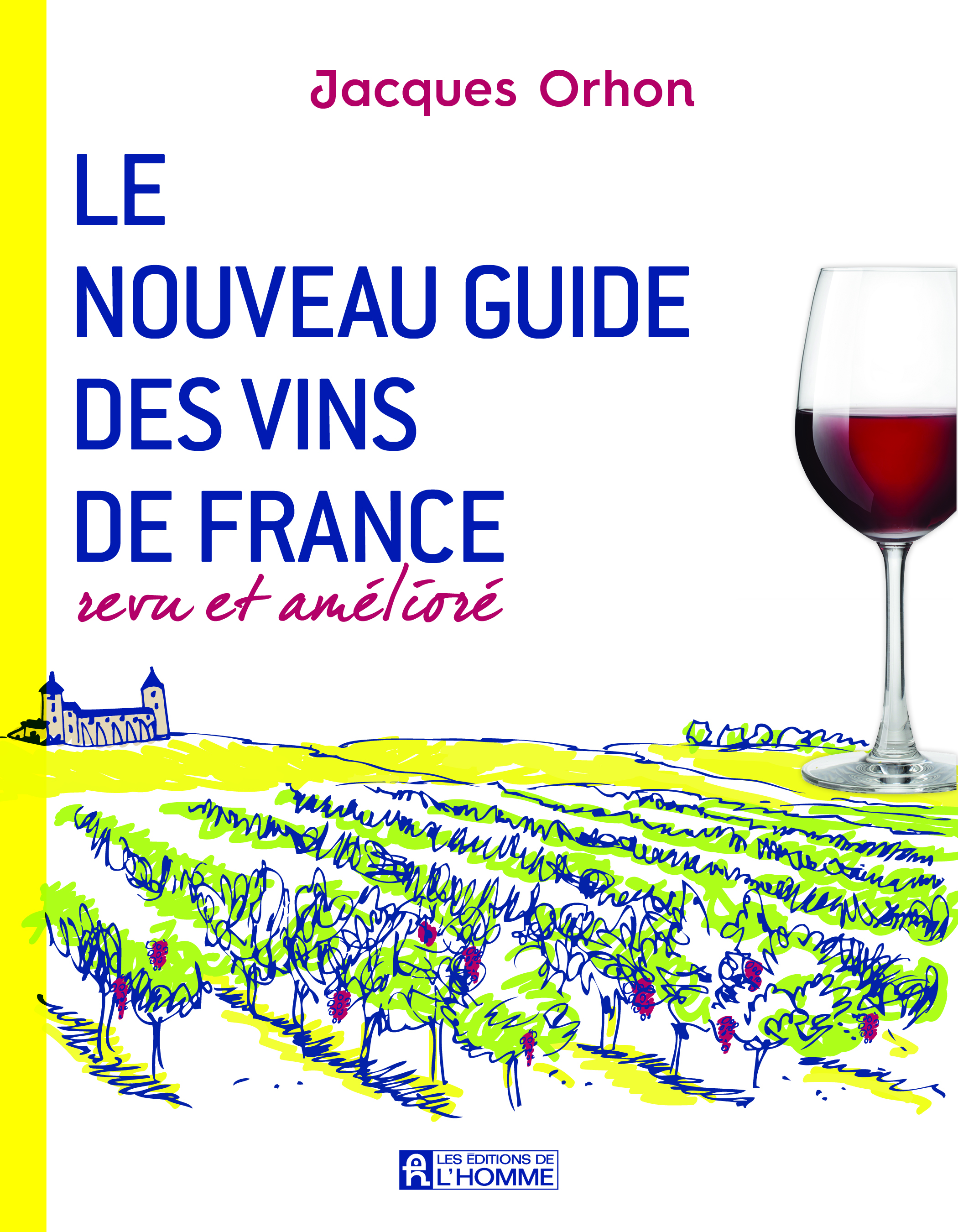Le Nouveau Guide des Vins de France by Jacques Orhon