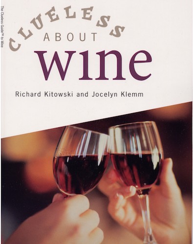 Clueless-About-Wine-by-Richard-Kitowski-and-Jocelyn-Klemm