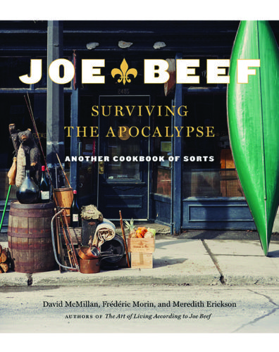 Joe Beef Surviving the Apocalypse - Morin, McMillan and Erickson