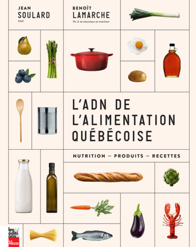 L'ADN de l'alimentation québécoise - Jean Soulard et Benoit Lamarche