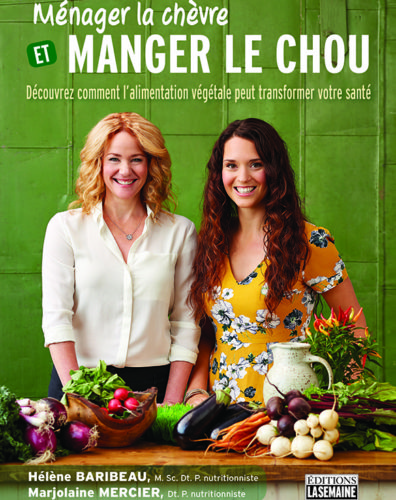 Menager la chevre et manger le chou - Helene Baribeau et Marjolaine Mercier