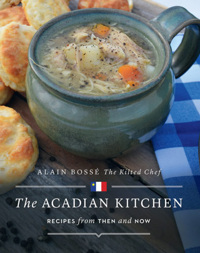 The Acadian Kitchen - Alain Bosse