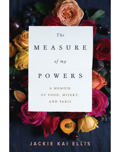 The Measure of My Powers - Jackie Kai Ellis