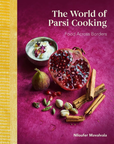 The World of Parsi Cooking by Niloufer Maavalvala