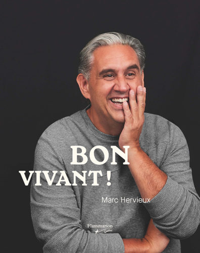 Bon vivant ! par Marc Hervieux, Flammarion Québec, Montréal