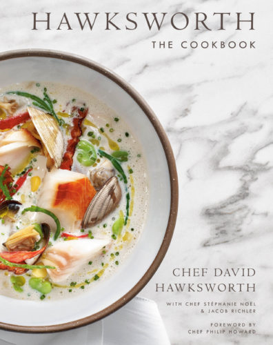 Hawksworth: The Cookbook by David Hawksworth, Jacob Richler and Stéphanie Nöel, Appetite by Random House, Vancouver