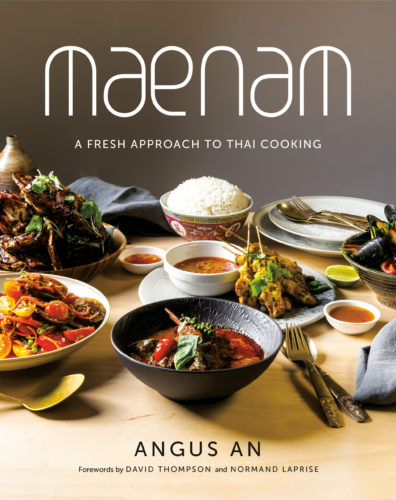 Maenam: A Fresh Approach to Thai Cooking by Angus An, Appetite by Random House, Vancouver