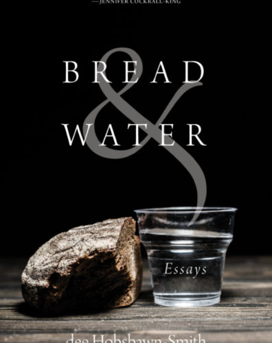 Bread & Water Essays
