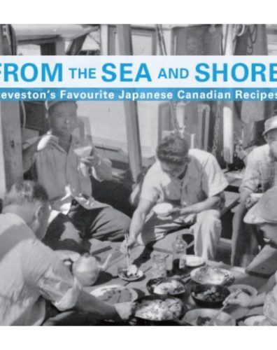 From the Sea and Shore: Steveston's Favourite Japanese Canadian Recipes