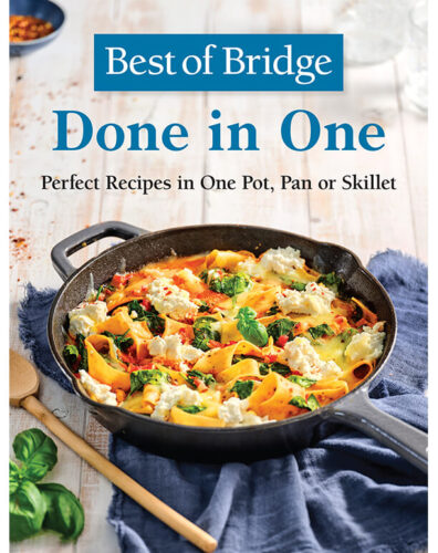 Best of Bridge Done in One. Perfect Recipes in One Pot, Pan or Skillet by Emily Richards and Sylvia Kong, Robert Rose Inc., Toronto