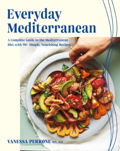 Everyday Mediterranean: A Complete Guide to the Mediterranean Diet with 90+ Simple, Nourishing Recipes by Vanessa Perrone, Appetite by Random House, Vancouver