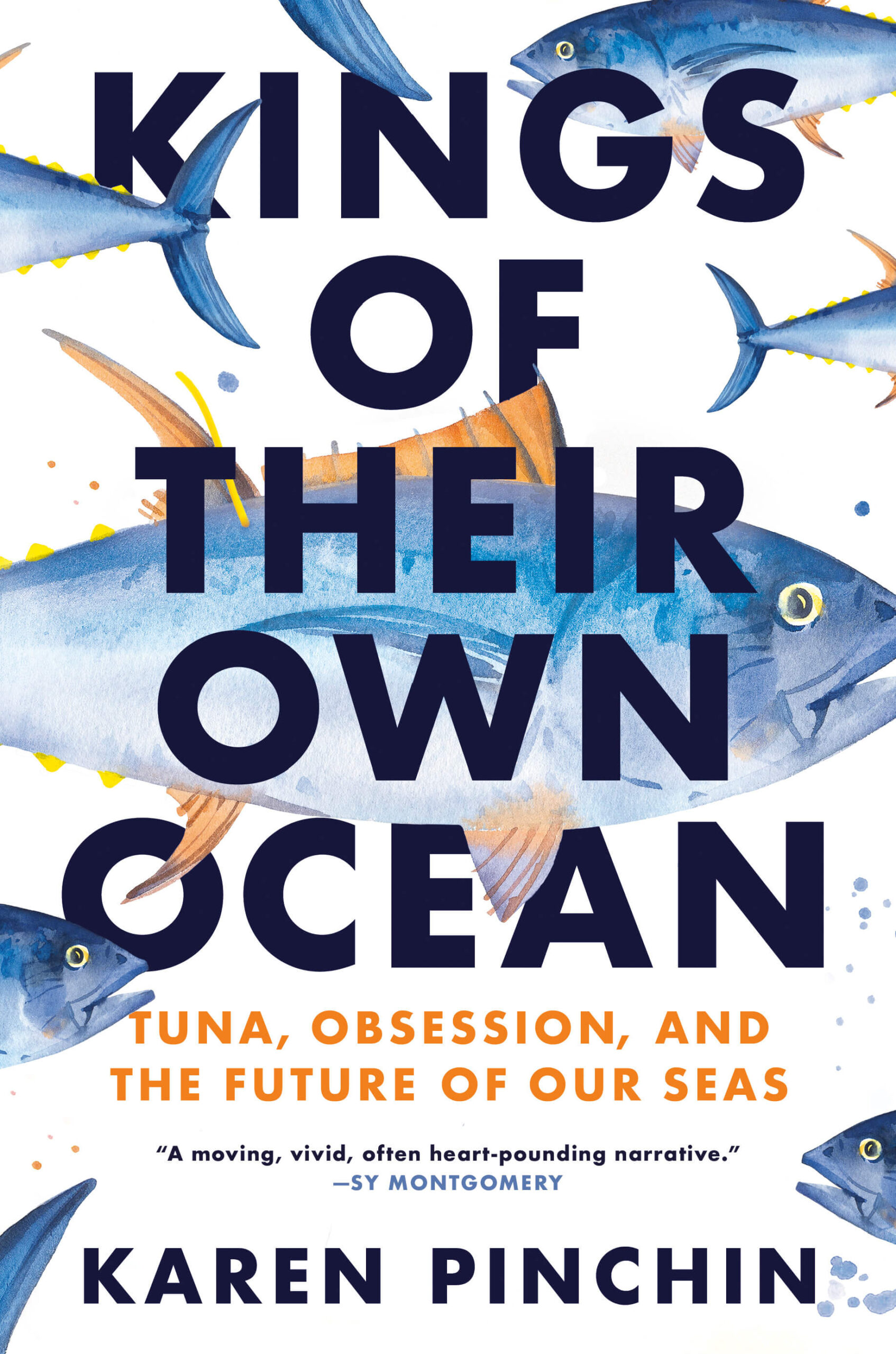 KingsofTheirOwnOcean_BookCover Kings of Their Own Ocean: Tuna, Obsession, and the Future of Our Seas by Karen Pinchin, Knopf Canada, Toronto