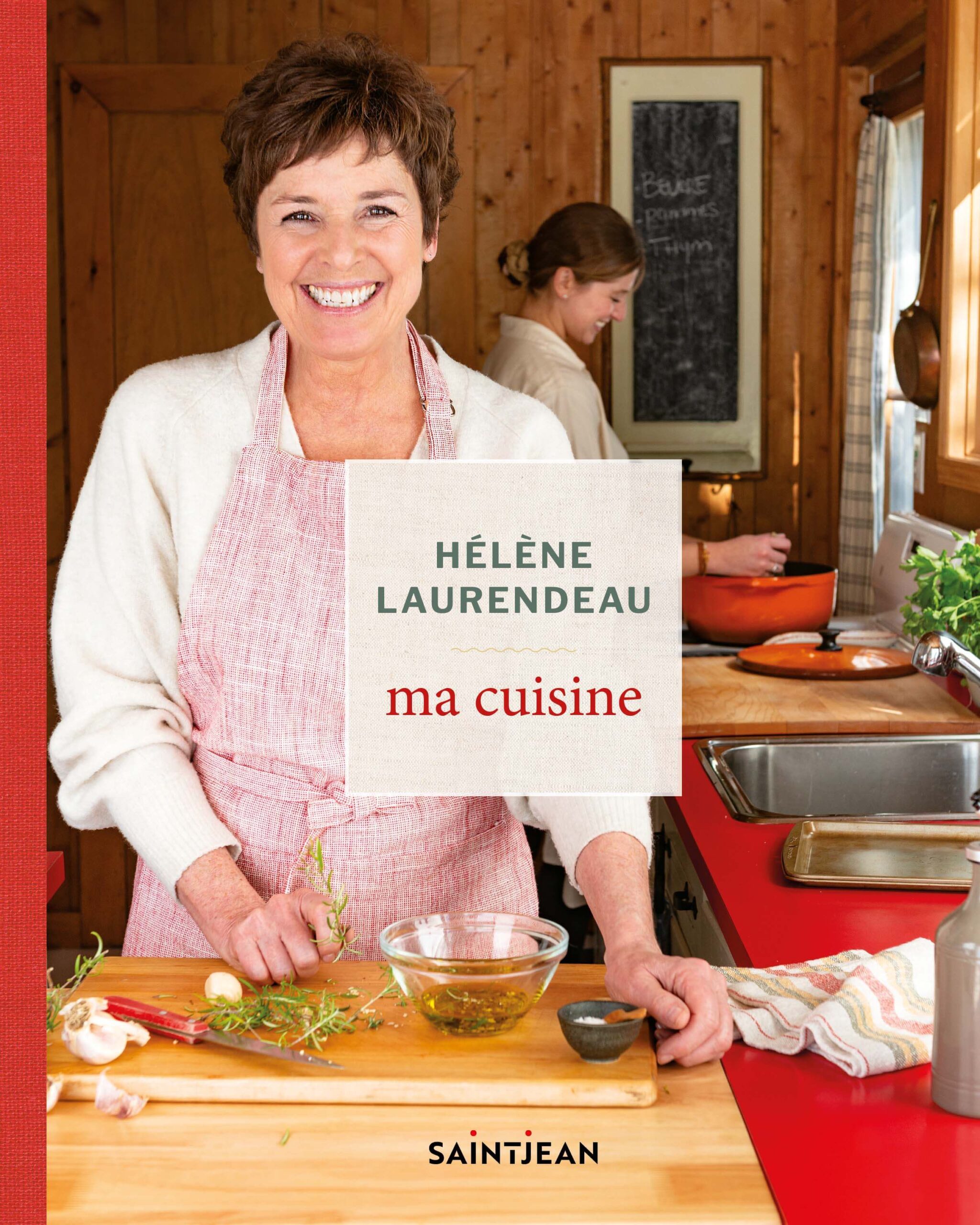MaCuisine_Couverture Ma cuisine par Hélène Laurendeau, Guy Saint-Jean Éditeur, Laval