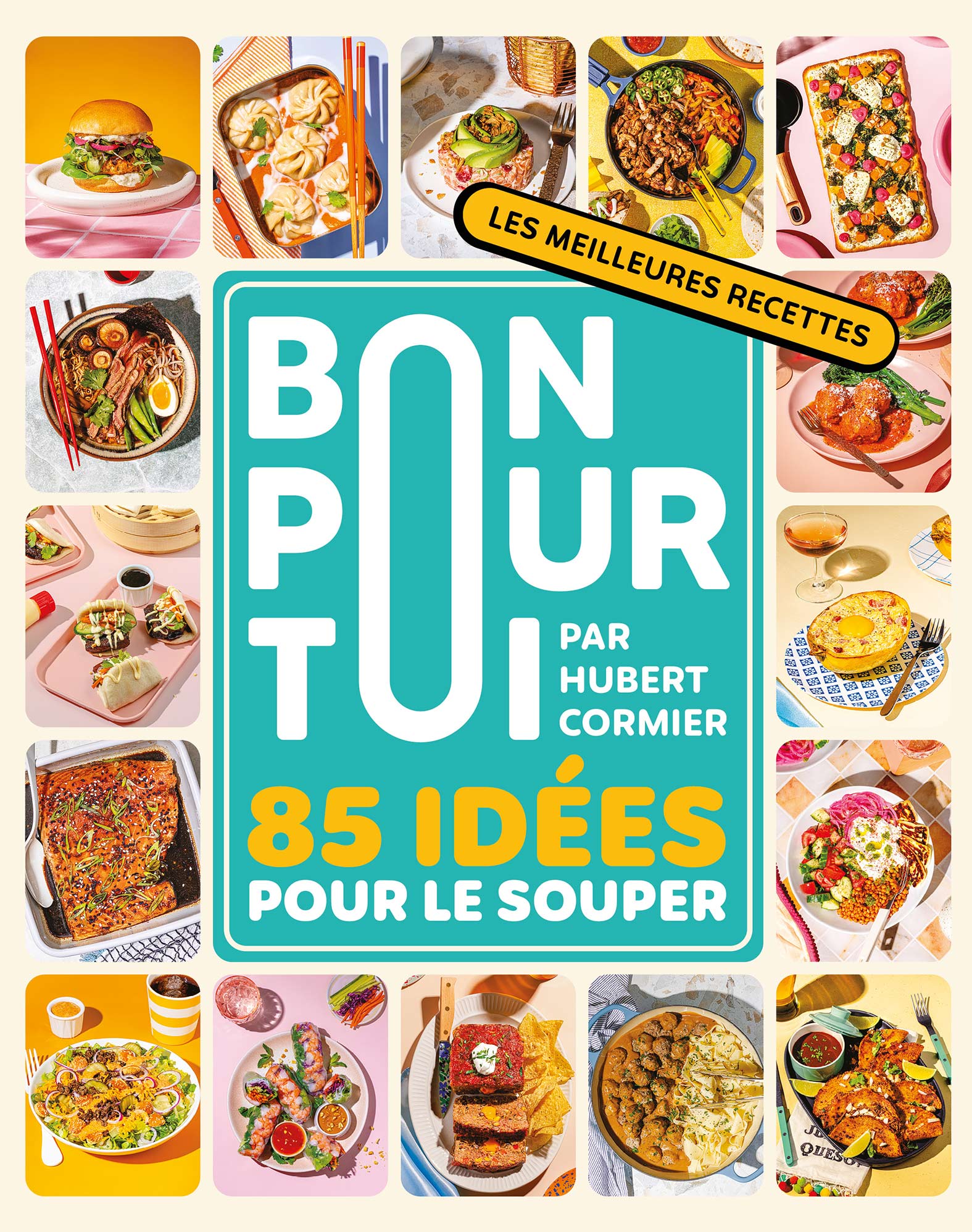 Bonrpourtoi_couverturedulivre Bon pour toi. 85 idées pour le souper par Hubert Cormier, Saint-Jean Éditeur, Laval