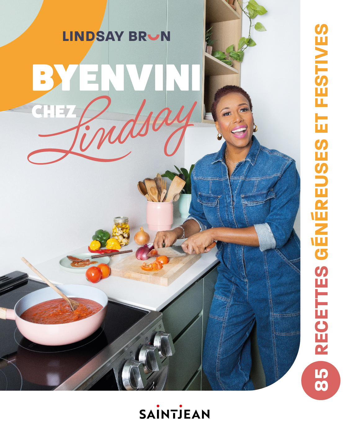 Byenvini chez Lindsay_Couverture du livre Byenvini chez Lindsay. Recettes Généreuses et Festives par Lindsay Brun, Saint-Jean Éditeur, Laval