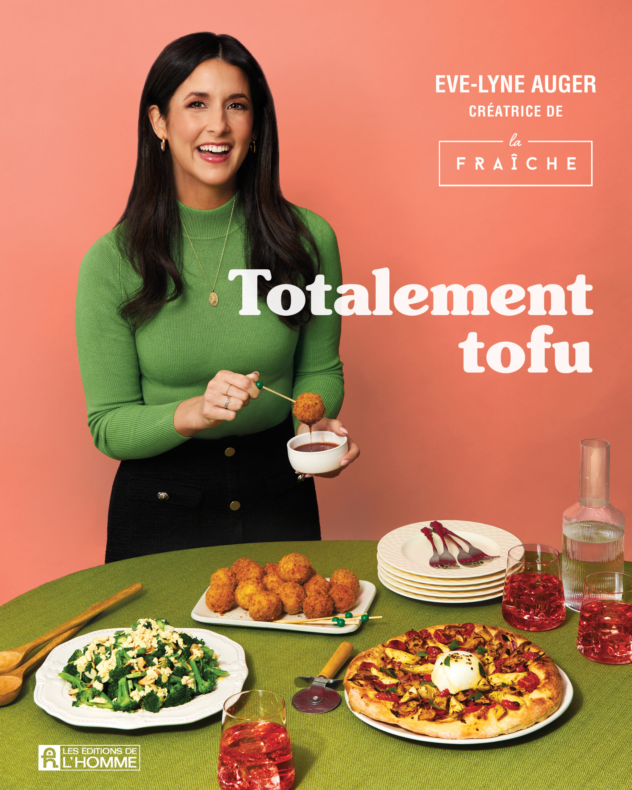 Totalement tofu_Couverture du livre Totalement tofu par Eve-Lyne Auger, Les Éditions de l'Homme, Montréal