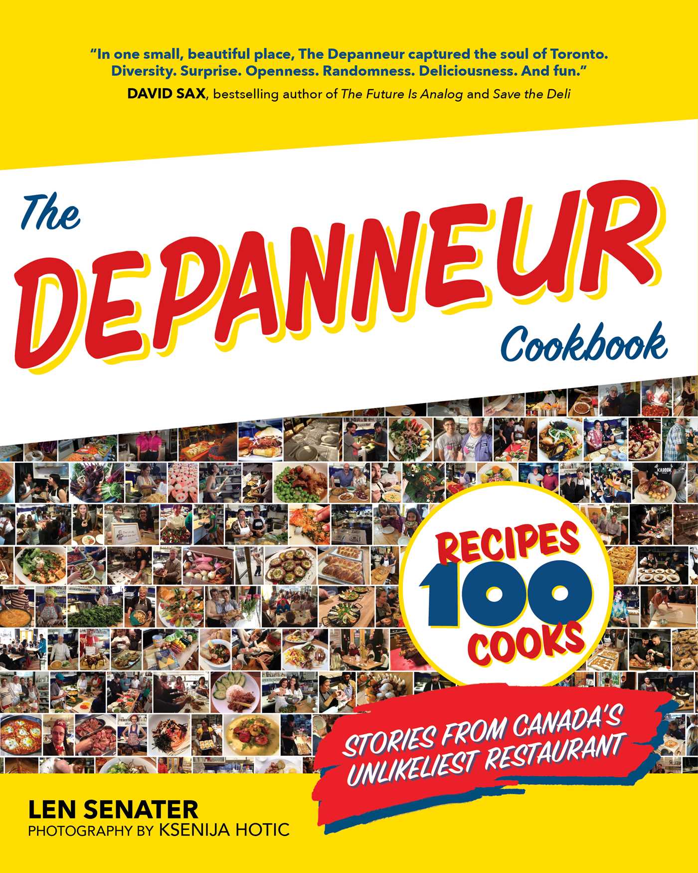 the-depanneur-cookbook-9781668002650_hr (1) The Depanneur Cookbook. 100 Recipes. 100 Cooks. Stories from Canada's Unlikeliest Restaurant by Len Senater, Simon & Schuster, Toronto