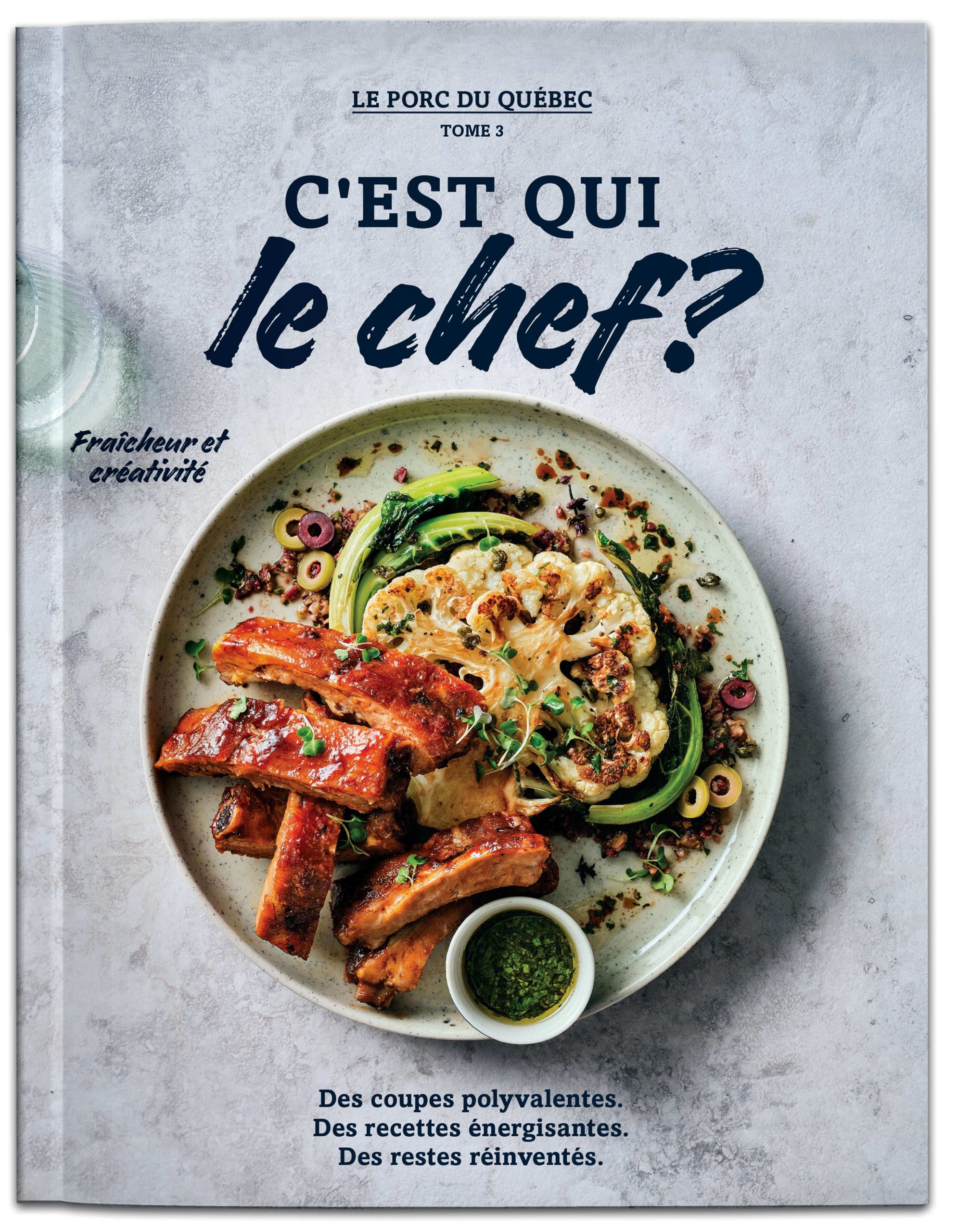 C'est qui le chef? Tome 3 par Le porc du Québec et Danielle Vaillant, Le Porc du Québec, Longueuil