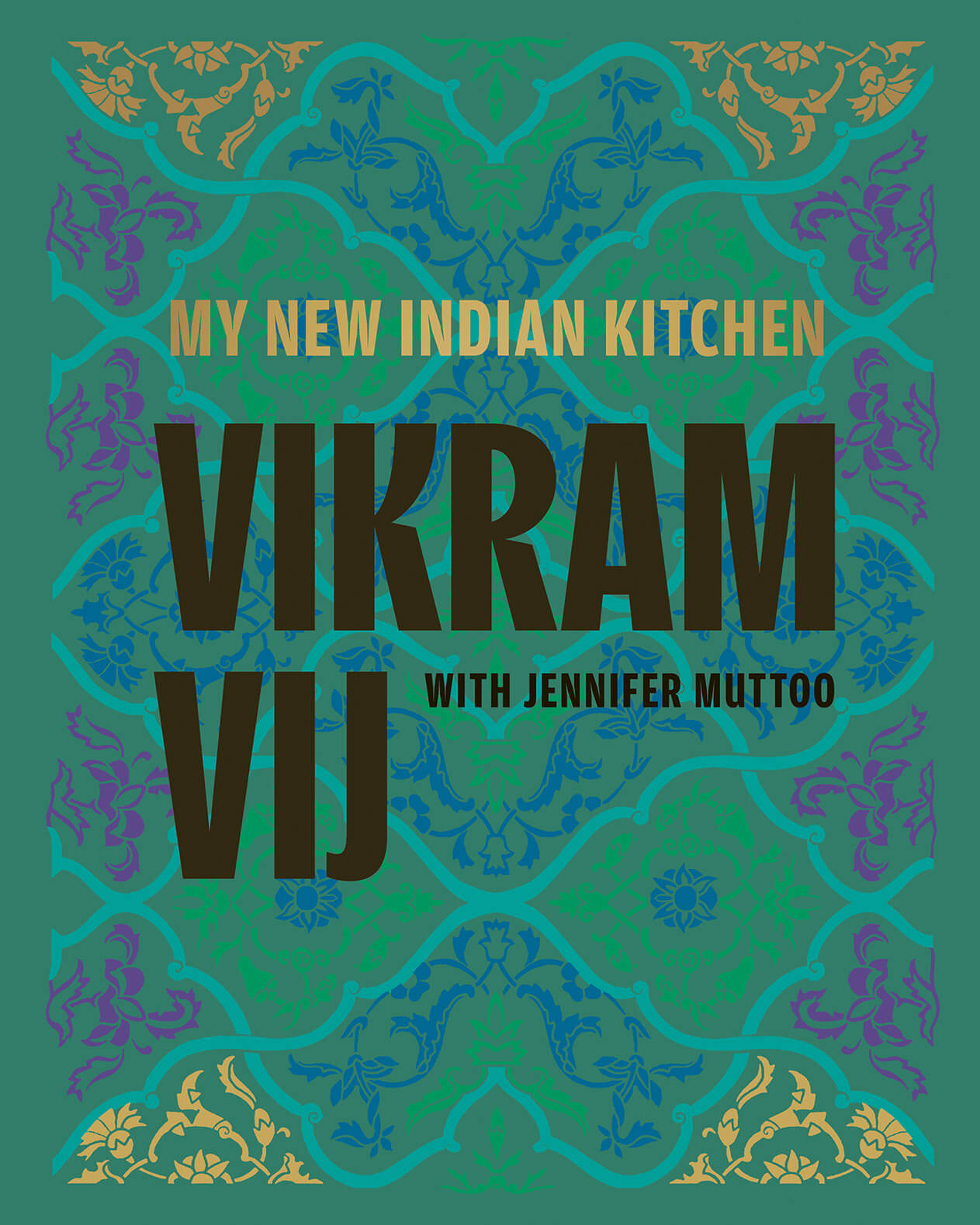 My New Indian Kitchen by Vikram Vij with Jennifer Muttoo, Figure 1, Vancouver