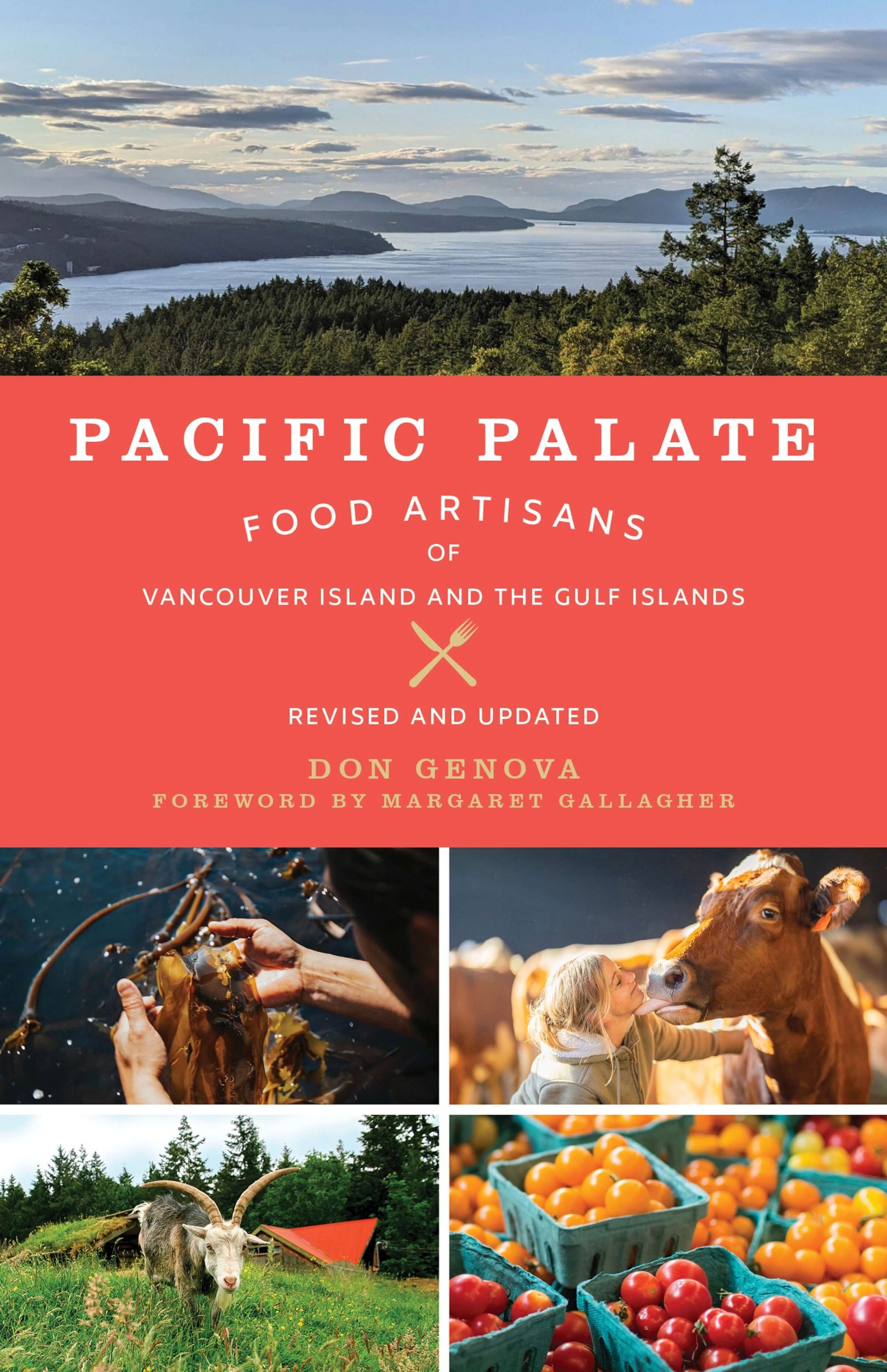 Pacific Palate: Food Artisans of Vancouver Island and the Gulf Islands by Don Genova, TouchWood Editions
